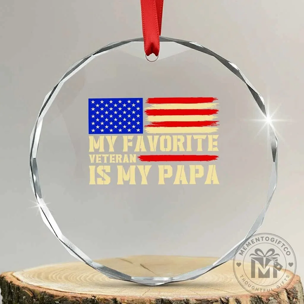 My Favorite Veteran Is My Papa American Flag Crystal Glass Ornament