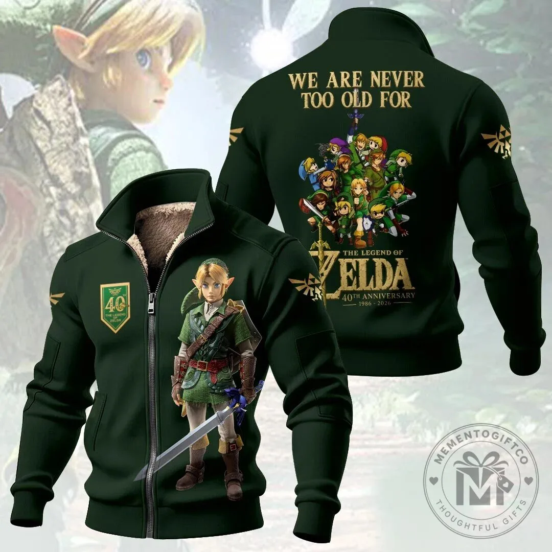 The Legend of Zelda 40th Anniversary We Are Never Too Old For Fleece Jacket